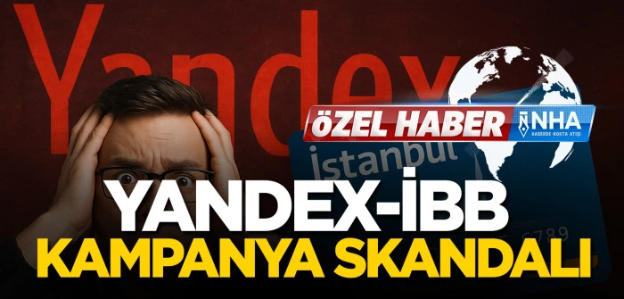 İBB, Yandex skandalının tam ortasında!