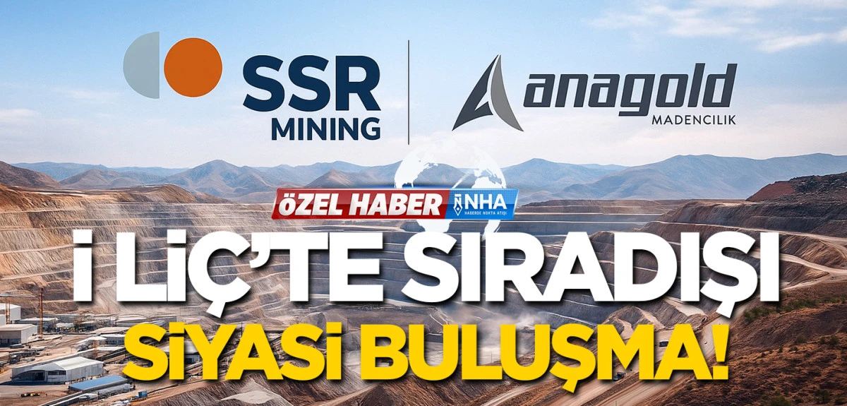 İli&ccedil;&rsquo;te Sıradışı Siyasi Buluşma: &ldquo;Altın Madeni&rdquo; Etrafında Kurulan Şaşırtıcı İttifak
