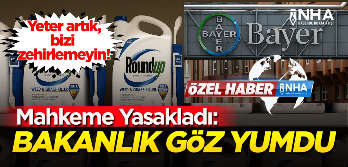 Yeter artık bizi zehirlemeyin! T&uuml;rkiye&rsquo;de mahkeme &lsquo;zararlı&rsquo; dedi, satış durmadı!